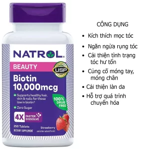 Công dụng Viên ngậm mọc tóc và chống rụng Natrol Biotin10000mcg 250 viên của Mỹ