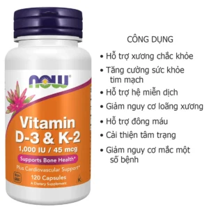 Công dụng Viên uống Vitamin D3 & K2 Now 1000IU 45mcg 120 viên của Mỹ