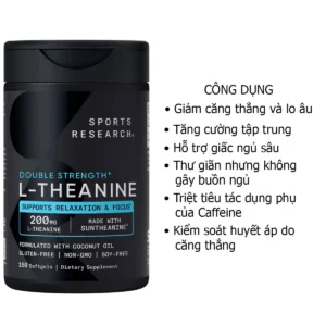 Công dụng Viên L-Theanine 200mg 150 viên Sports Research của Mỹ