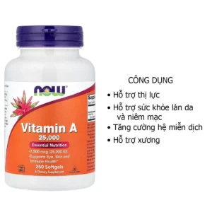 Công dụng Viên Vitamin A 25000 IU 250 viên Now của Mỹ